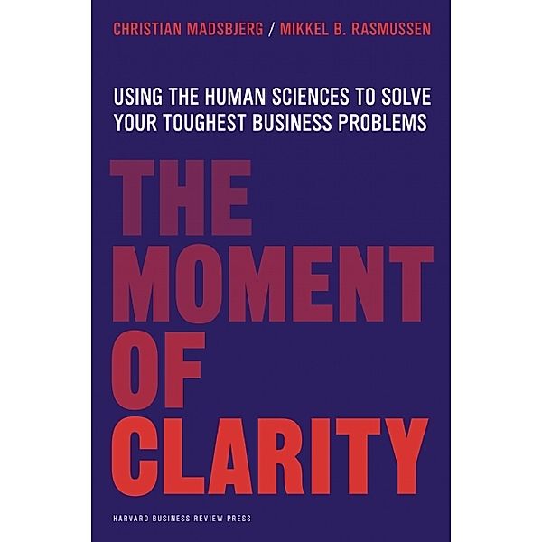 The Moment of Clarity, Rasmussen, Christian Madsbjerg