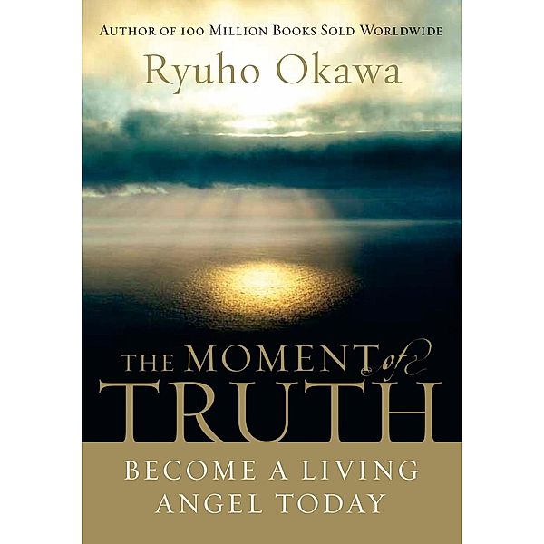 The Moment of Truth, Ryuho Okawa