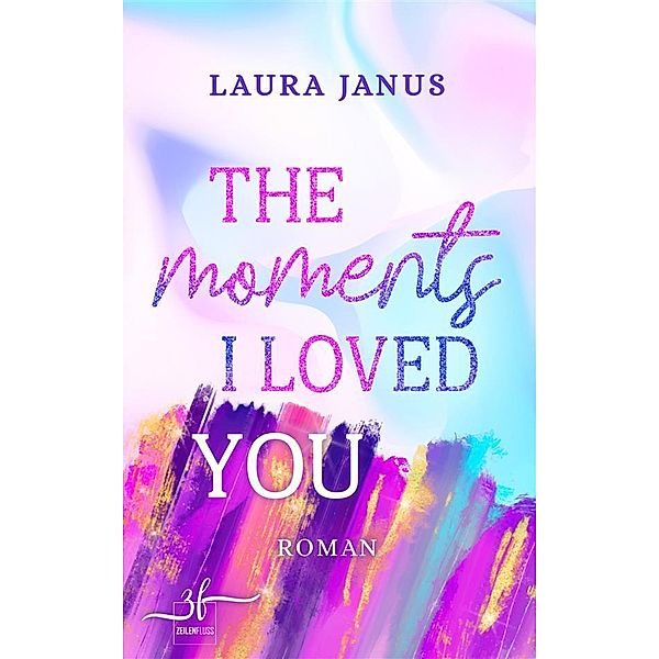 The Moments I Loved You, Laura Janus