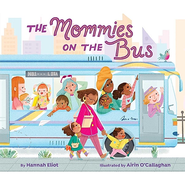 The Mommies on the Bus, Hannah Eliot