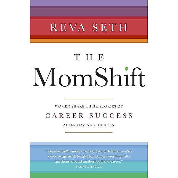 The MomShift, Reva Seth