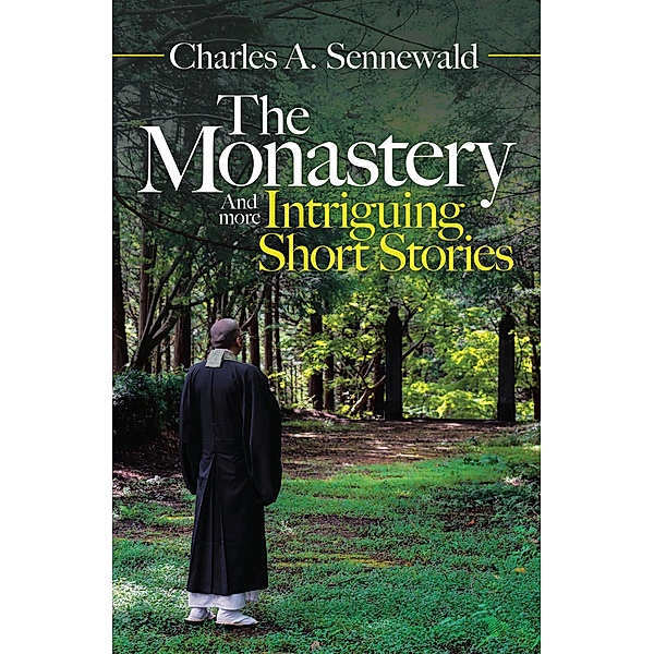 The Monastery, Charles A. Sennewald