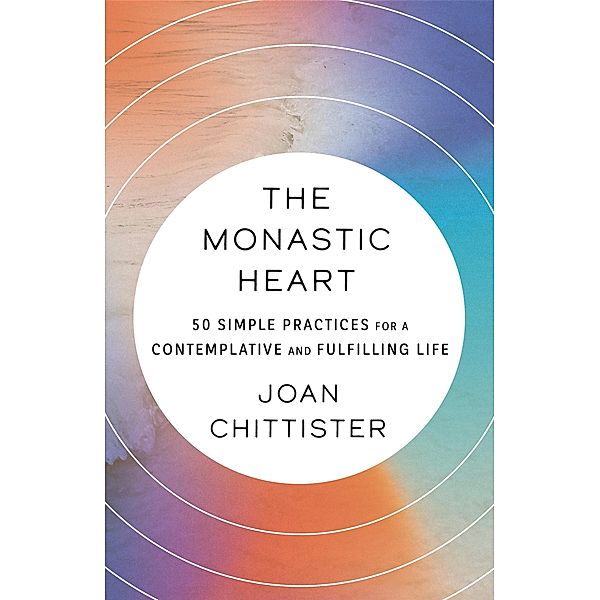The Monastic Heart, Joan Chittister