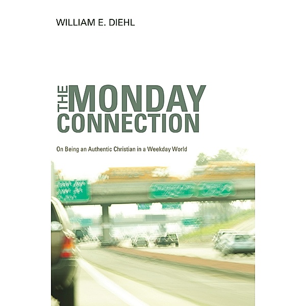 The Monday Connection, William E. Diehl
