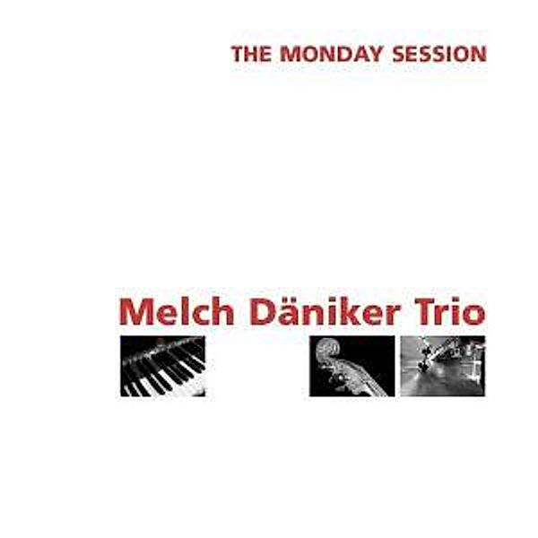 The Monday Session, Melch Trio Däniker