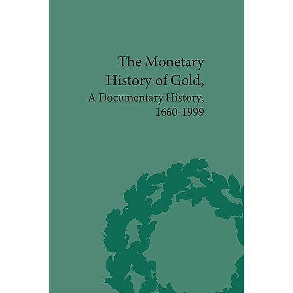 The Monetary History of Gold, Mark Duckenfield