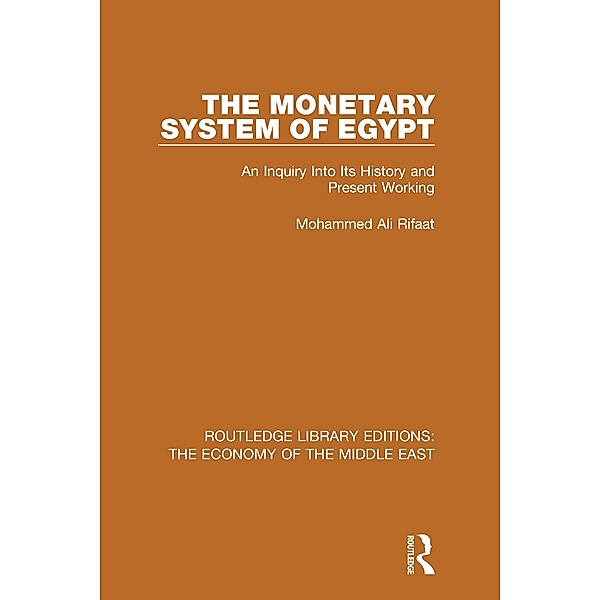 The Monetary System of Egypt (RLE Economy of Middle East), Mohammed Rifaat