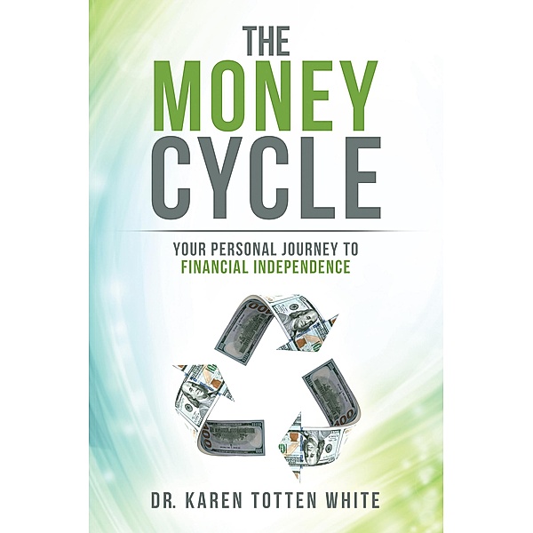 The Money Cycle, Karen Totten White
