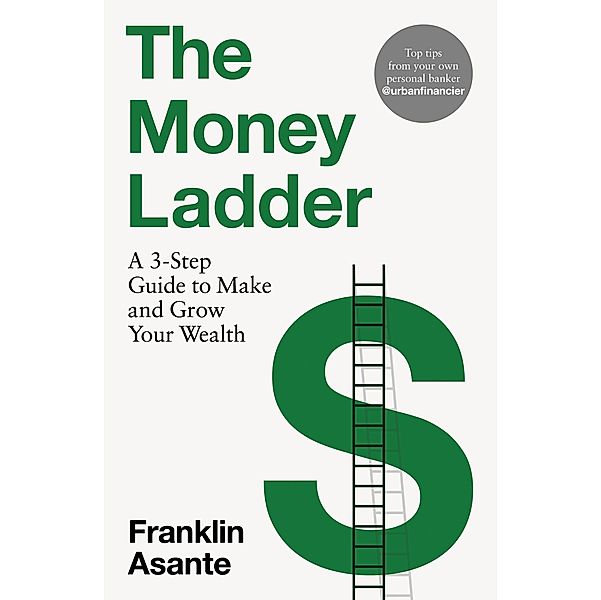 The Money Ladder, Franklin Asante