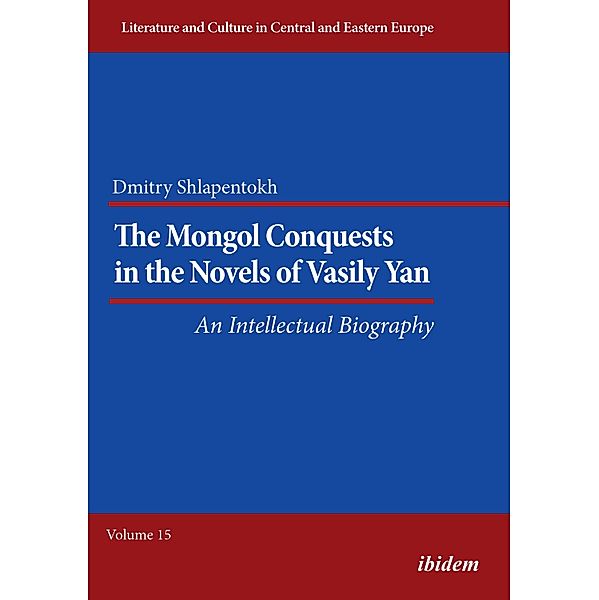 The Mongol Conquests in the Novels of Vasily Yan, Dmitry Shlapentokh
