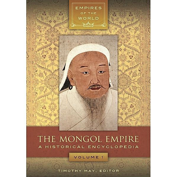 The Mongol Empire [2 volumes]