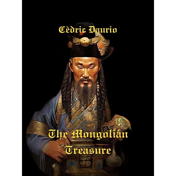 The Mongolian Treasure, Cèdric Daurio