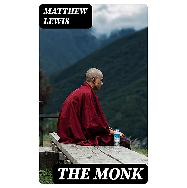 The Monk, Matthew Lewis