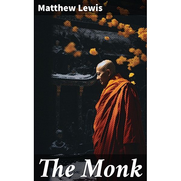 The Monk, Matthew Lewis