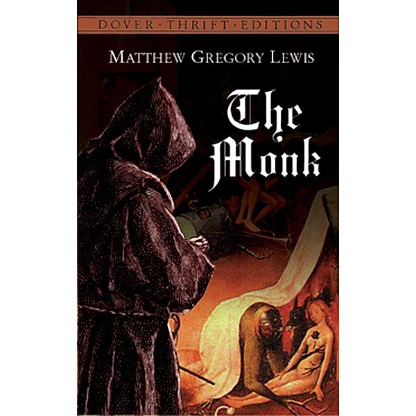 The Monk / Dover Thrift Editions: Gothic/Horror, Matthew Gregory Lewis