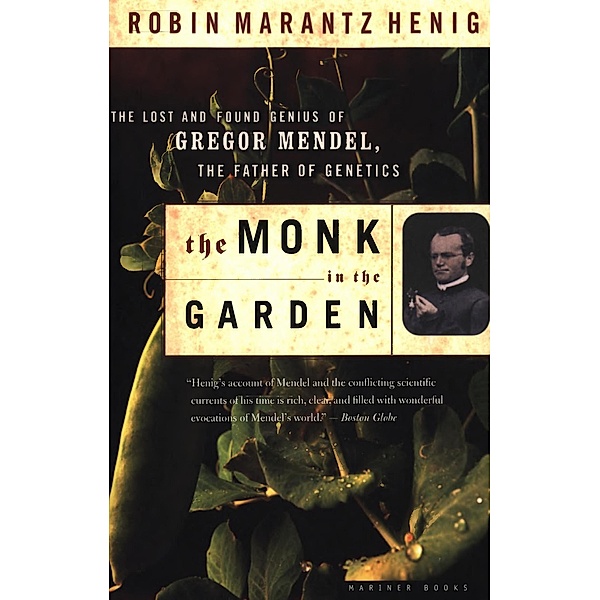 The Monk in the Garden, Robin Marantz Henig