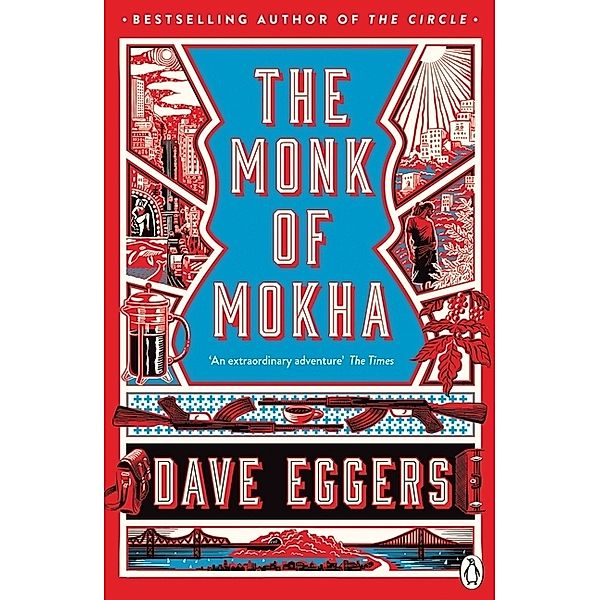 The Monk of Mokha, Dave Eggers