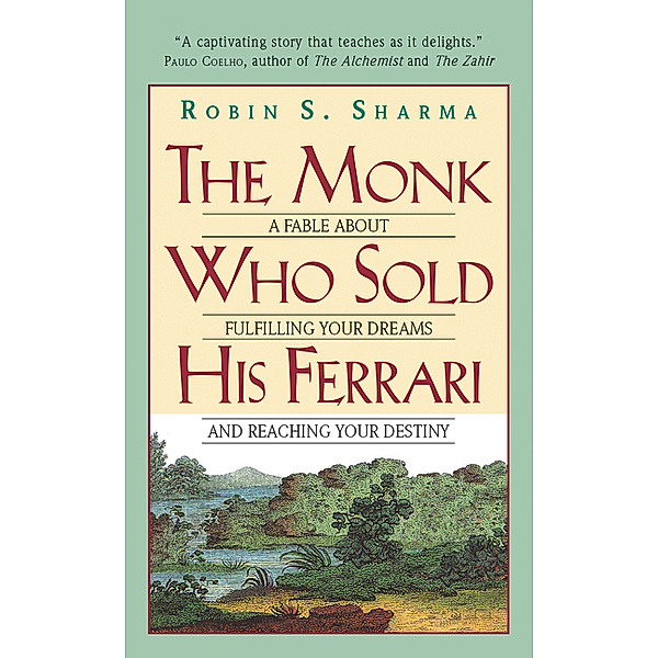 The Monk Who Sold His Ferrari, Robin S. Sharma
