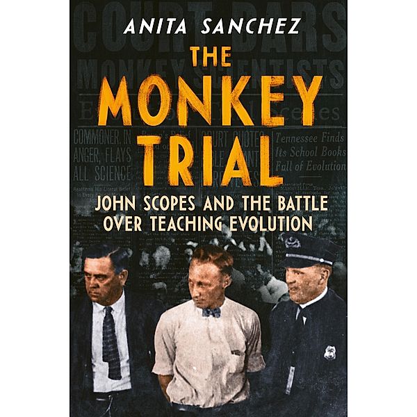 The Monkey Trial, Anita Sanchez