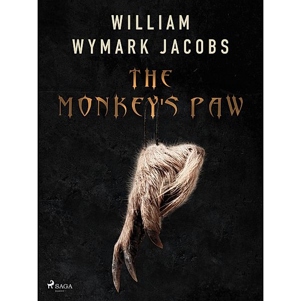 The Monkey's Paw, William Wymark Jacobs