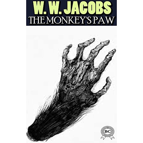 The Monkey's Paw, W. W. Jacobs