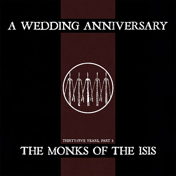 The Monks Of The Isis, A Wedding Anniversary
