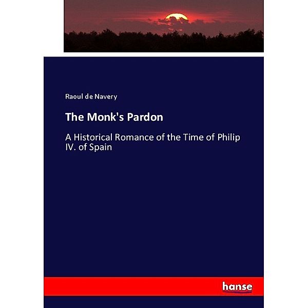 The Monk's Pardon, Raoul de Navery