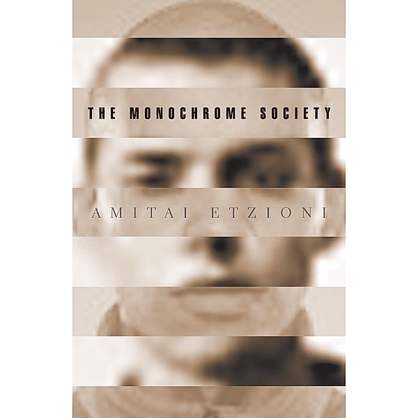 The Monochrome Society / New Forum Books Bd.29, Amitai Etzioni