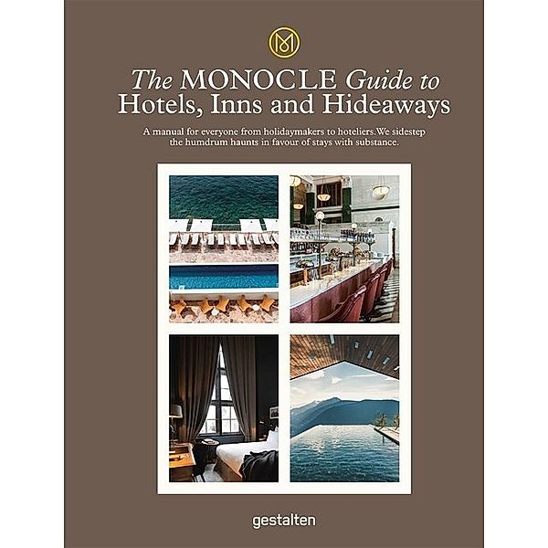 The Monocle Guide to Hotels, Inns and Hideaways, Monocle, Tyler Brûlé, Andrew Tuck