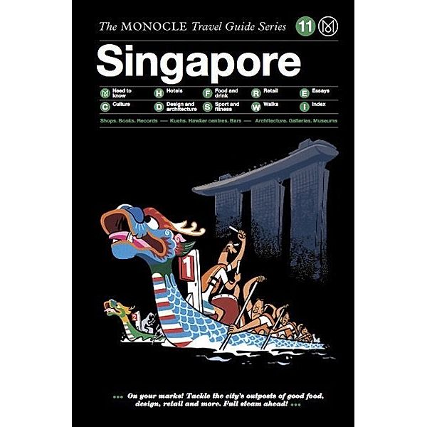 The Monocle Travel Guide Series / The Monocle Travel Guide to Singapore