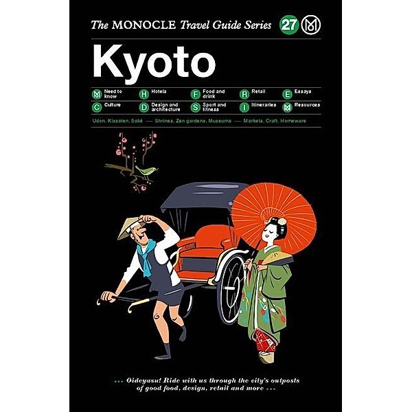 The Monocle Travel Guide to Kyoto, Joe Pickard