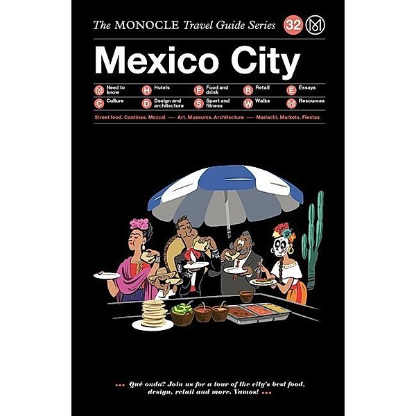 The Monocle Travel Guide to Mexico City, Joe Pickard