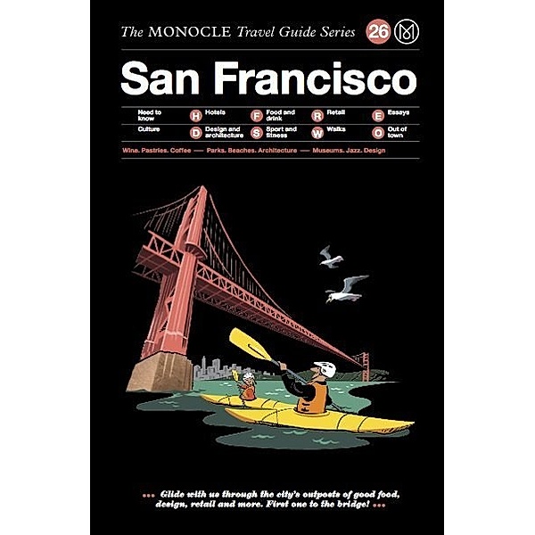 The Monocle Travel Guide to San Francisco, Joe Pickard