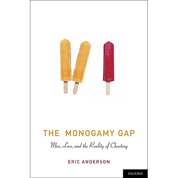 The Monogamy Gap, Eric Anderson