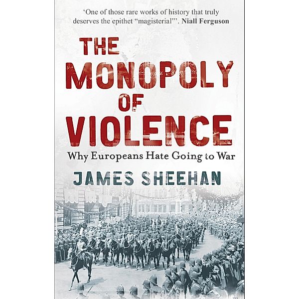 The Monopoly of Violence, James Sheehan