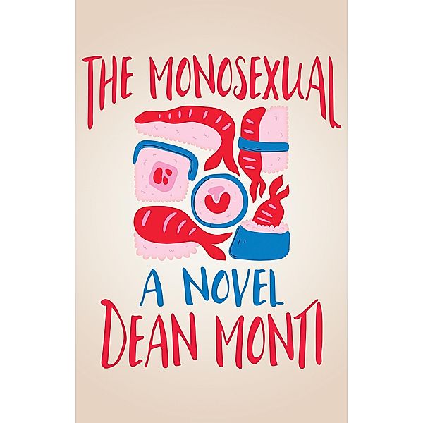 The Monosexual, DEAN MONTI