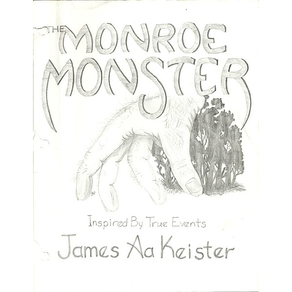 The Monroe Monster, James Aa. Keister