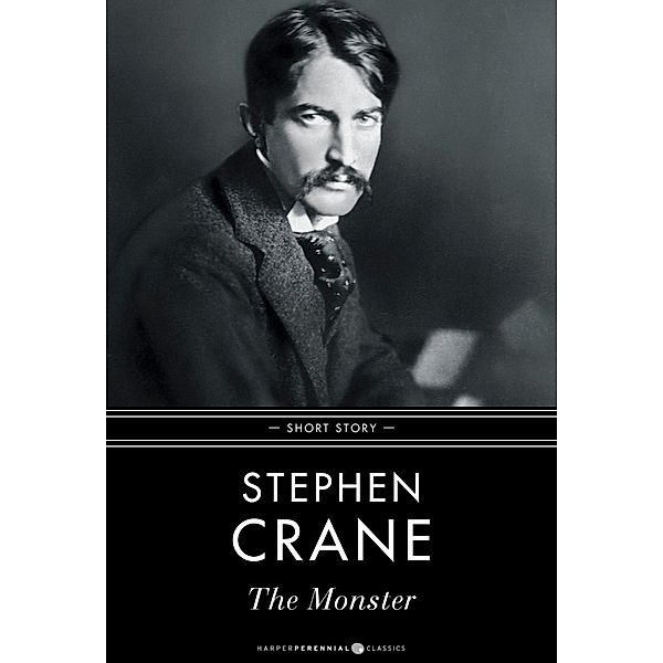 The Monster, Stephen Crane