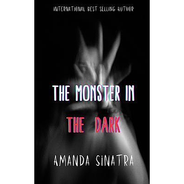 The Monster in the Dark, Amanda Sinatra
