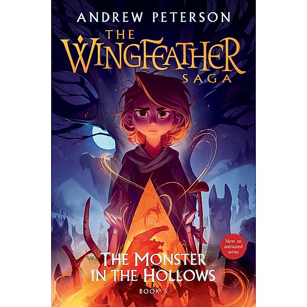The Monster in the Hollows / The Wingfeather Saga Bd.3, Andrew Peterson
