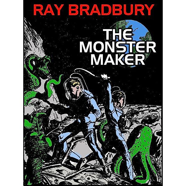 The Monster Maker / Wildside Press, Ray Bradbury
