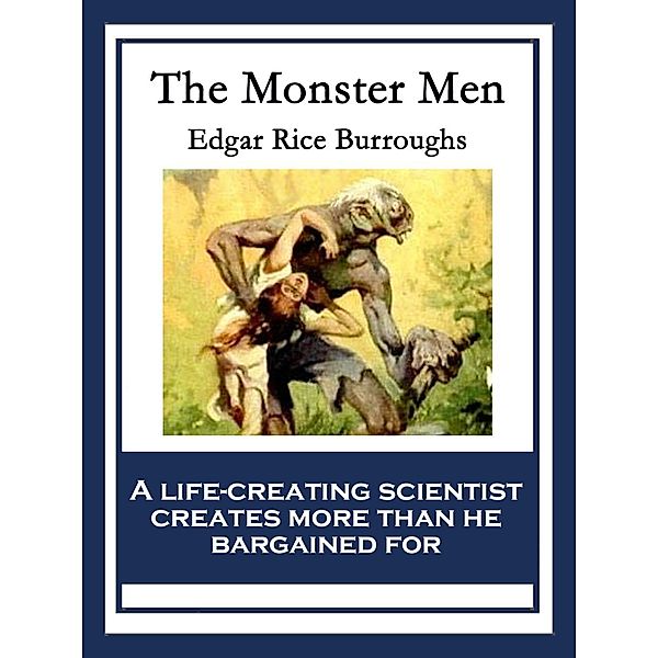 The Monster Men / Wilder Publications, Edgar Rice Burroughs