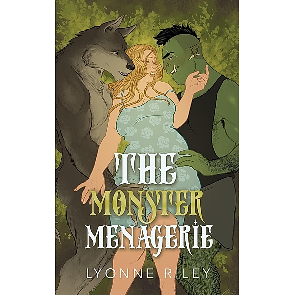 The Monster Menagerie, Lyonne Riley