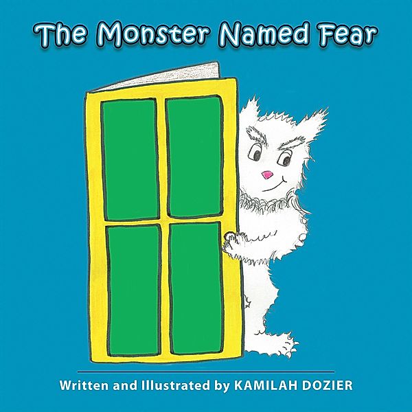 The Monster Named Fear, Kamilah Dozier