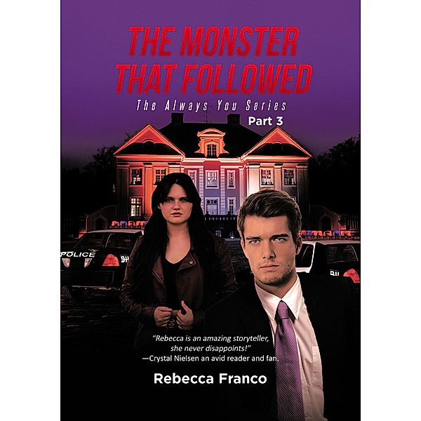 The Monster That Followed, Rebecca Franco