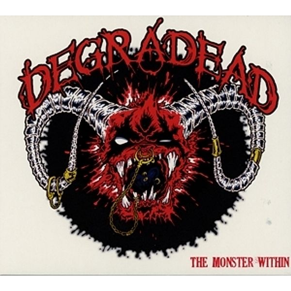 The Monster Within, Degradead