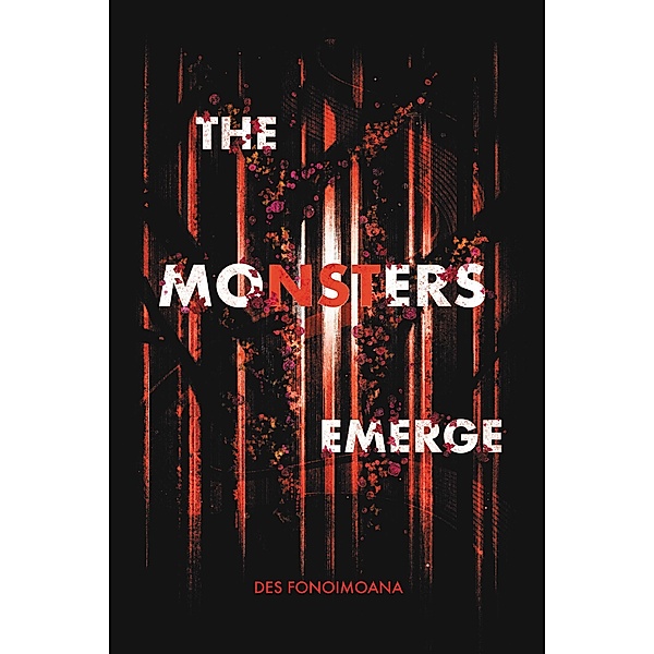 The Monsters Emerge (The Monsters Series, #2) / The Monsters Series, Des Fonoimoana