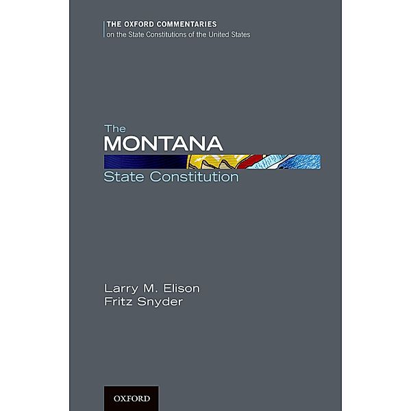 The Montana State Constitution, Larry Elison, Fritz Snyder