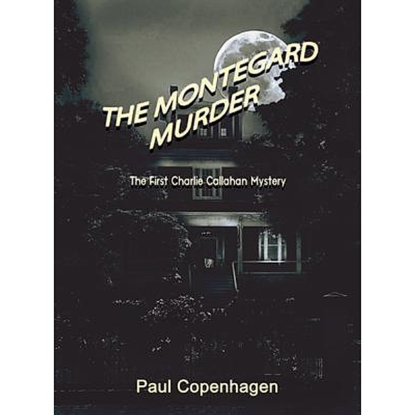 The Montegard Murder / Paul Aaron Copenhagen, Paul Copenhagen