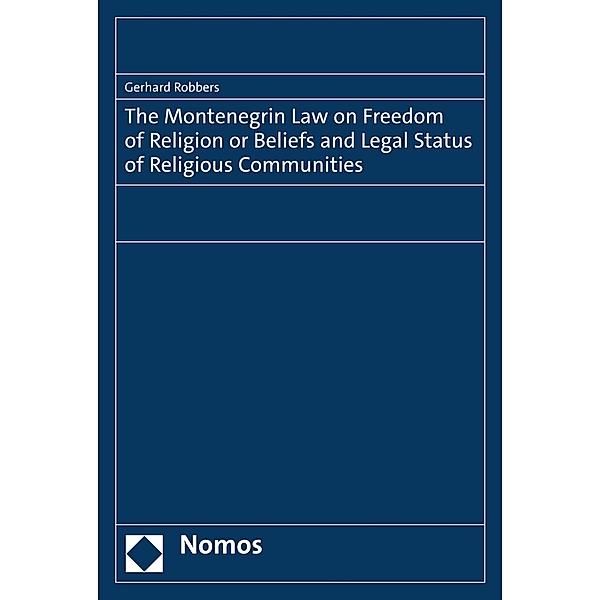 The Montenegrin Law on Freedom of Religion or Beliefs and Legal Status of Religious Communities, Gerhard Robbers